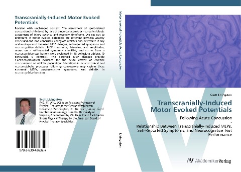 Transcranially-Induced Motor Evoked Potentials: Following Acute Concussion  -  Relationship Between Transcranially-Induced MEPs,  Self-Reported Symptoms, and Neurocognitive Test  Performance