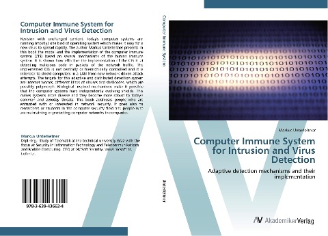 Computer Immune System for Intrusion and Virus Detection: Adaptive detection mechanisms and their implementation