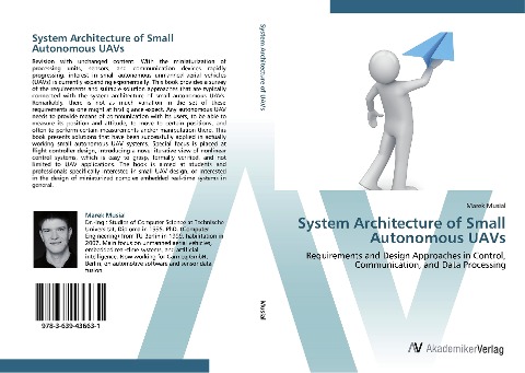 System Architecture of Small Autonomous UAVs: Requirements and Design Approaches in Control, Communication, and Data Processing