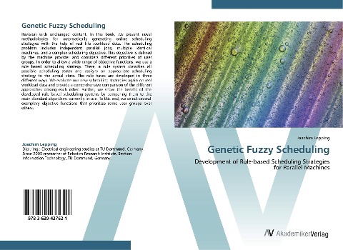 Genetic Fuzzy Scheduling: Development of Rule-based Scheduling Strategies for Parallel Machines