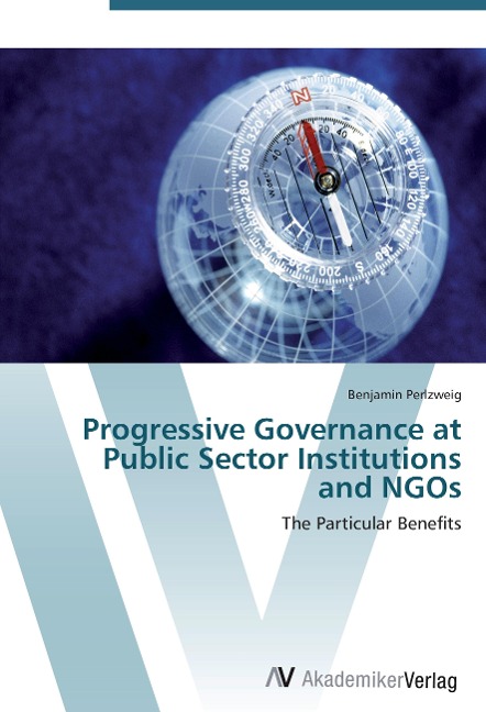 Progressive Governance at Public Sector Institutions and NGOs: The Particular Benefits