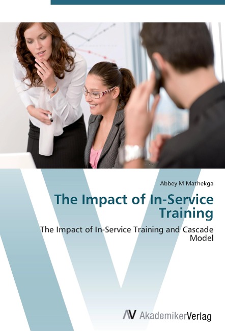 The Impact of In-Service Training: The Impact of In-Service Training and Cascade Model