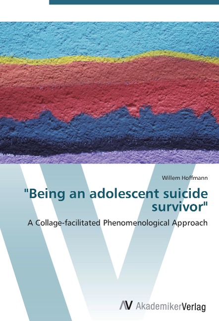 Being an adolescent suicide survivor: A Collage-facilitated Phenomenological Approach