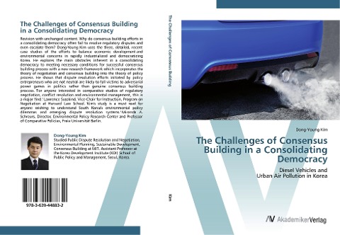 The Challenges of Consensus Building in a Consolidating Democracy: Diesel Vehicles and  Urban Air Pollution in Korea