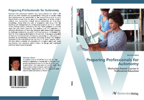Preparing Professionals for Autonomy: Workplace-based Courses in  Professional Education