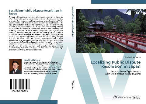Localizing Public Dispute Resolution in Japan: Lessons from Experiments  with Deliberative Policy-making