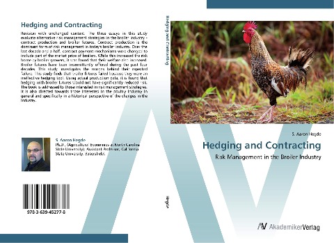Hedging and Contracting: Risk Management in the Broiler Industry
