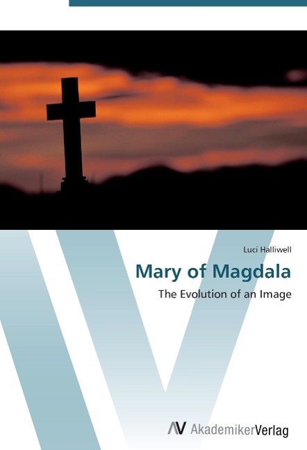 Mary of Magdala: The Evolution of an Image