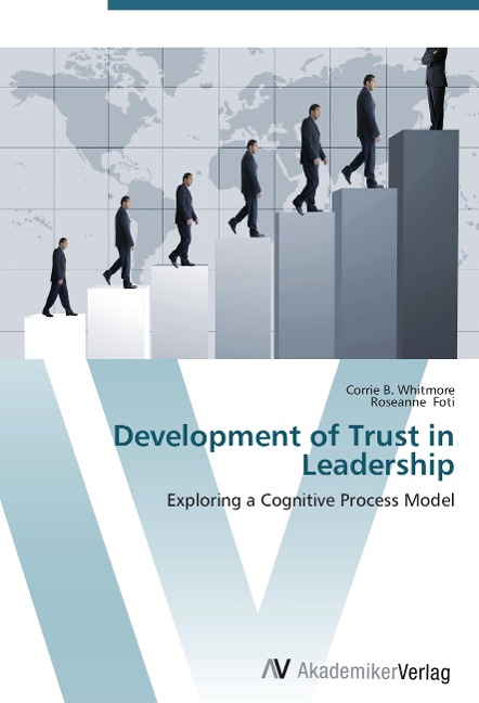 Development of Trust in Leadership: Exploring a Cognitive Process Model