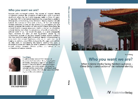 Who you want we are?: When Chinese media facing Western audience - China Dailys construction of the national identity