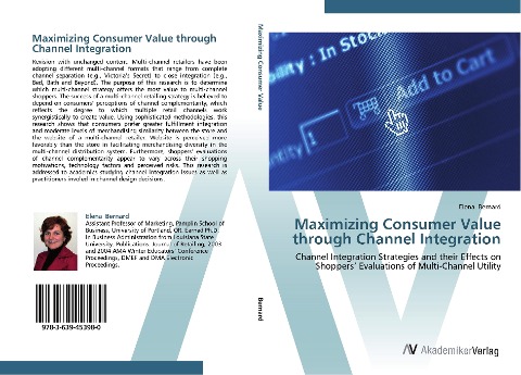 Maximizing Consumer Value through Channel Integration: Channel Integration Strategies and their Effects on Shoppers Evaluations of Multi-Channel Utility