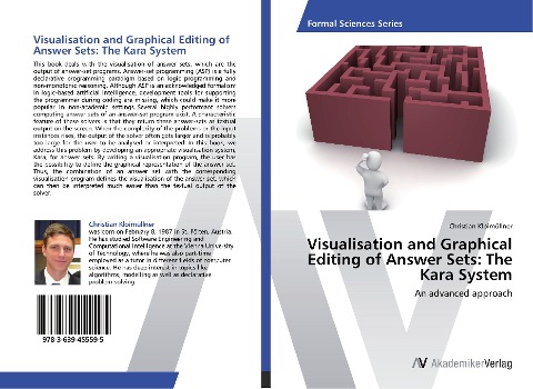 Visualisation and Graphical Editing of Answer Sets: The Kara System: An advanced approach