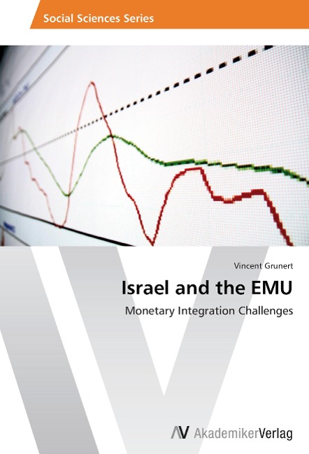 Israel and the EMU: Monetary Integration Challenges