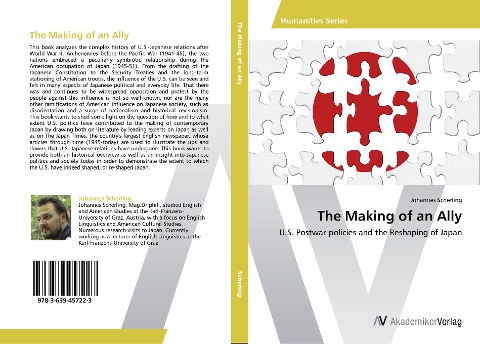 The Making of an Ally: U.S. Postwar policies and the Reshaping of Japan