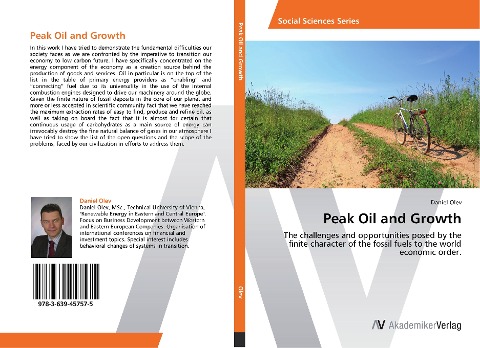 Peak Oil and Growth: The challenges and opportunities posed by the finite character of the fossil fuels to the world economic order.