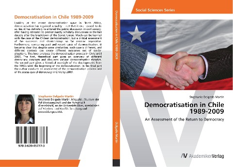 Democratisation in Chile 1989-2009: An Assessment of the Return to Democracy