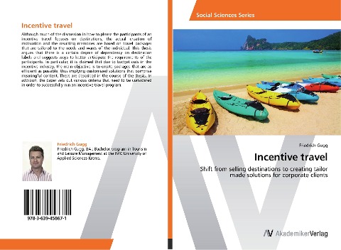 Incentive travel: Shift from selling destinations to creating tailor made solutions for corporate clients