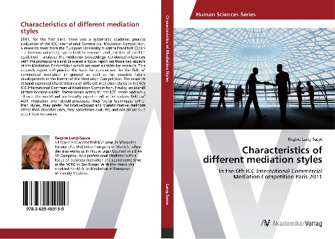 Characteristics of different mediation styles: In the 6th ICC International Commercial Mediation Competition Paris 2011