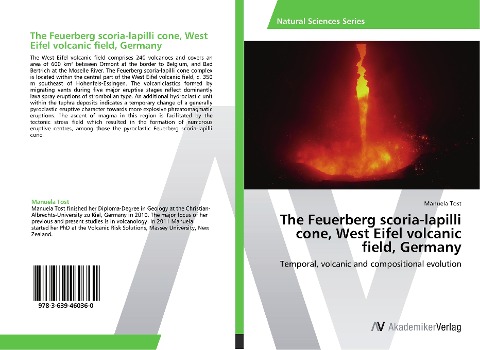 The Feuerberg scoria-lapilli cone, West Eifel volcanic field, Germany: Temporal, volcanic and compositional evolution