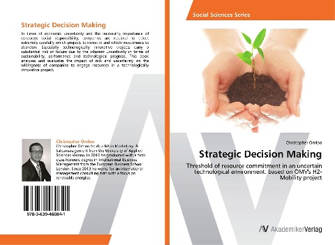 Strategic Decision Making: Threshold of resource commitment in an uncertain technological environment:  based on OMVs H2-Mobility project