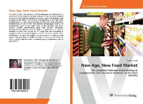 New Age, New Food Market: The correlation between Biotechnological developments and consumer behaviour in the food industry