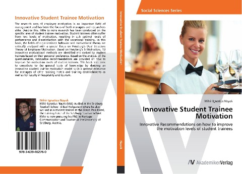 Innovative Student Trainee Motivation: Innovative Recommendations on how to improve the motivation levels of student trainees