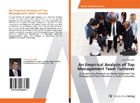 An Empirical Analysis of Top Management Team Turnover: A Quantitative Research on Newly Appointed Top Management Team Members in Swiss Companies