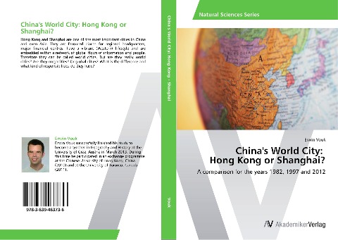 Chinas World City: Hong Kong or Shanghai?: A comparison for the years 1982, 1997 and 2012