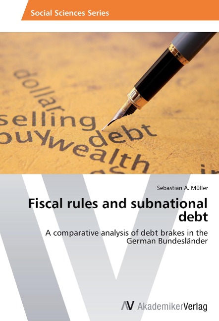 Fiscal rules and subnational debt: A comparative analysis of debt brakes in the German Bundesländer