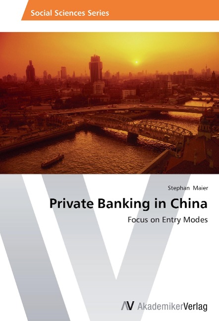 Private Banking in China: Focus on Entry Modes