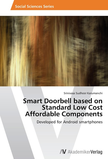 Smart Doorbell based on Standard Low Cost Affordable Components: Developed for Android smartphones