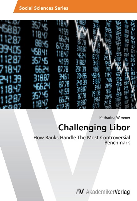 Challenging Libor: How Banks Handle The Most Controversial Benchmark