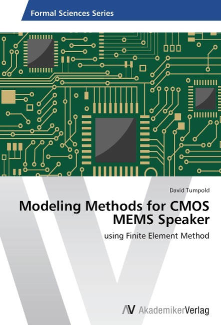 Modeling Methods for CMOS MEMS Speaker: using Finite Element Method