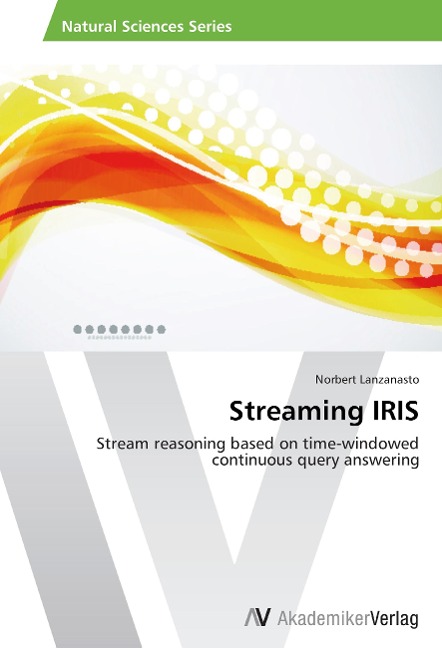 Streaming IRIS: Stream reasoning based on time-windowed continuous query answering