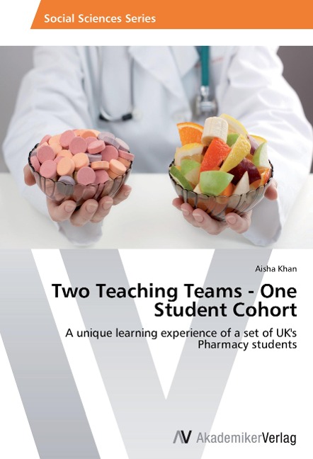 Two Teaching Teams - One Student Cohort: A unique learning experience of a set of UKs Pharmacy students