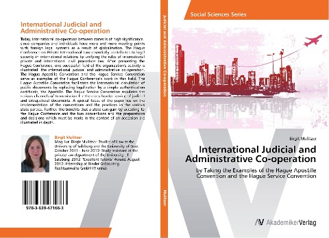International Judicial and Administrative Co-operation: by Taking the Examples of the Hague Apostille Convention and the Hague Service Convention