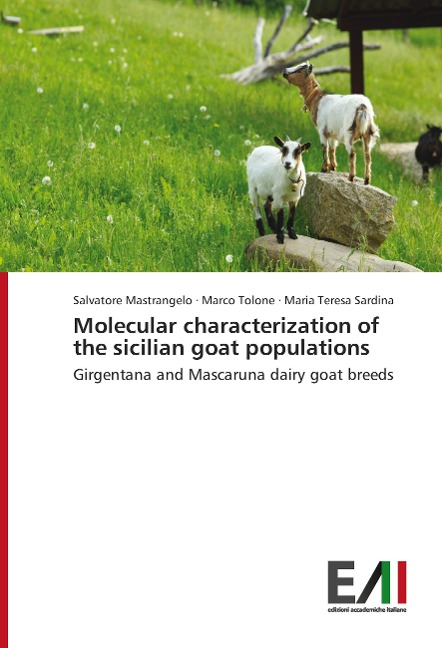 Molecular characterization of the sicilian goat populations: Girgentana and Mascaruna dairy goat breeds