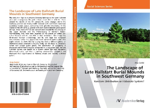 The Landscape of   Late Hallstatt Burial Mounds  in Southwest Germany: Random Distribution or Elaborate System?