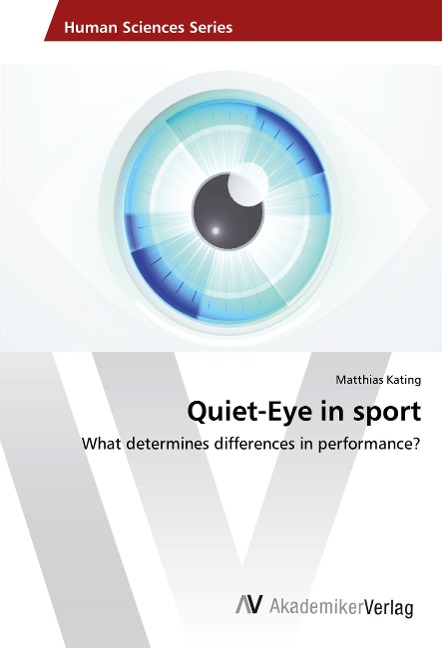 Quiet-Eye in sport: What determines differences in performance?