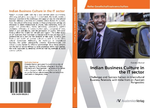 Indian Business Culture in the IT sector: Challenges and Success Factors in Intercultural Business Relations with India from an Austrian Perspective