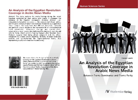 An Analysis of the Egyptian Revolution Coverage in Arabic News Media: Between Frame Dominance and Frame Parity