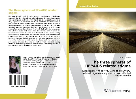 The three spheres of HIV/AIDS related stigma: Experiences with HIV/AIDS and the HIV/AIDS-related stigma among infected and affected children in India
