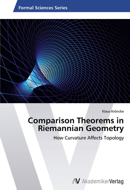 Comparison Theorems in Riemannian Geometry: How Curvature Affects Topology