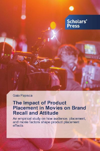 The Impact of Product Placement in Movies on Brand Recall and Attitude: An empirical study on how audience, placement, and movie factors shape product placement effects