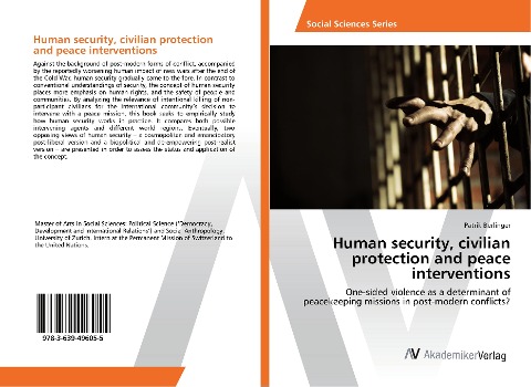 Human security, civilian protection and peace interventions: One-sided violence as a determinant of peacekeeping missions in post-modern conflicts?