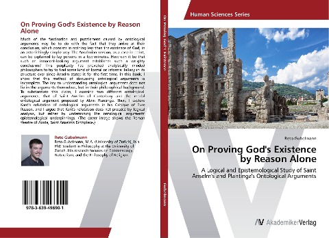 On Proving God's Existence by Reason Alone: A Logical and Epistemological Study of Saint Anselm's and Plantinga's Ontological Arguments