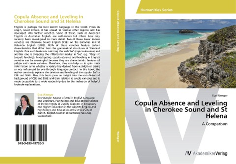 Copula Absence and Leveling in Cherokee Sound and St Helena: A Comparison