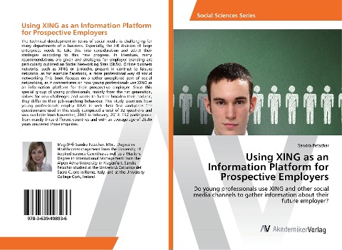 Using XING as an Information Platform for Prospective Employers: Do young professionals use XING and other social media channels to gather information about their future employer?