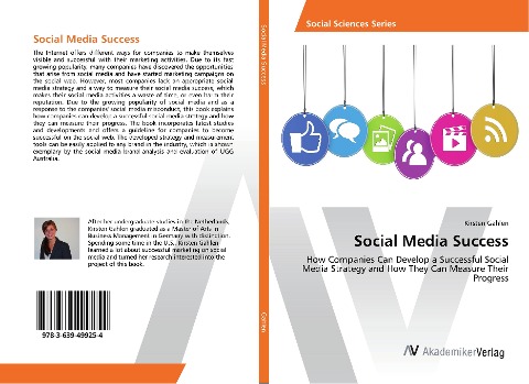 Social Media Success: How Companies Can Develop a Successful Social Media Strategy and How They Can Measure Their Progress