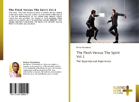 The Flesh Versus The Spirit Vol.1: The Supernatural Experience